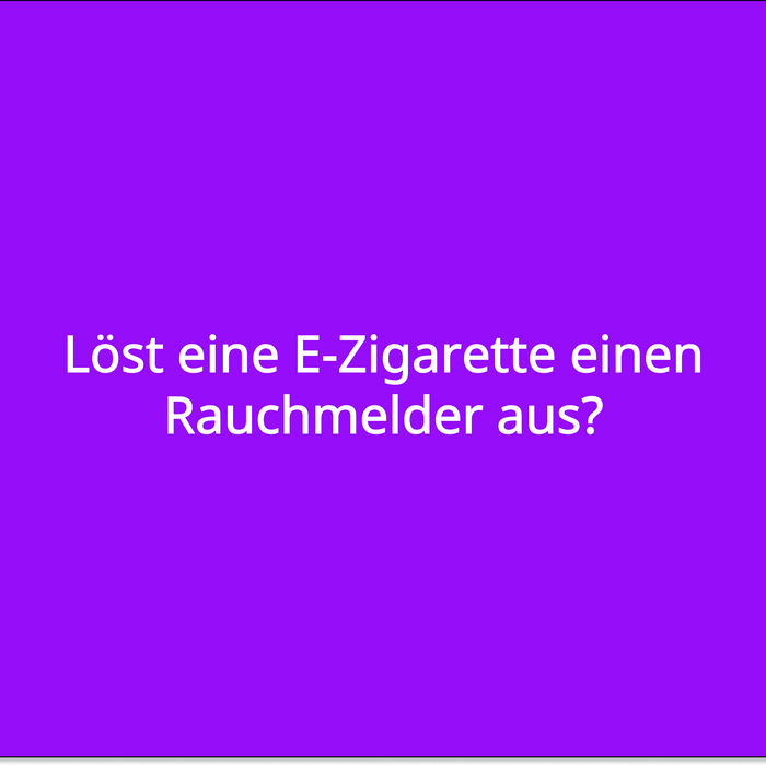 Löst eine E-Zigarette einen Rauchmelder aus?