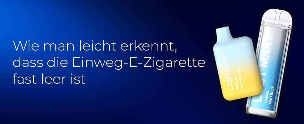 Wie man leicht erkennt, dass die Einweg-E-Zigarette fast leer ist